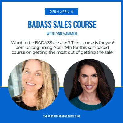 Badass Sales Course with Lynn and Amanda from The Pursuit of Badasserie