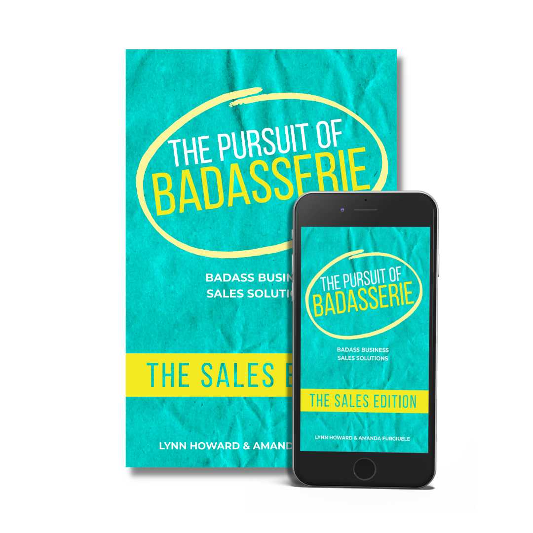 The Pursuit of Badasserie, The Sales Edition