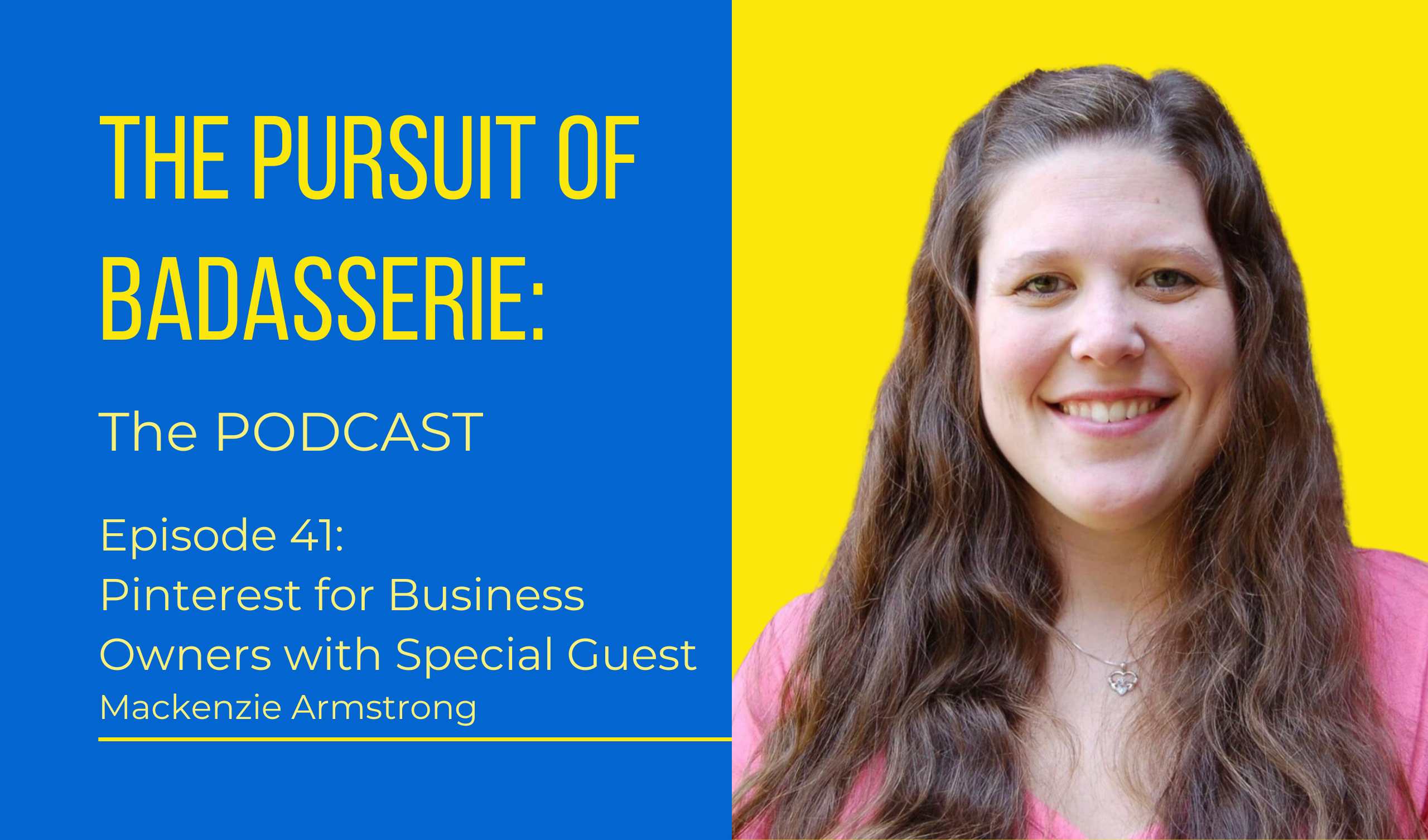 Mackenzie Armstrong on The Pursuit of Badasserie