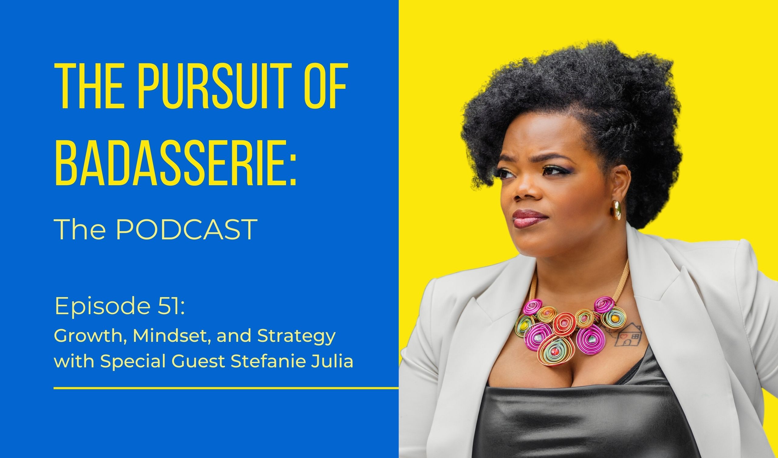 Growth, Mindset, and Strategy with Stefanie Julia