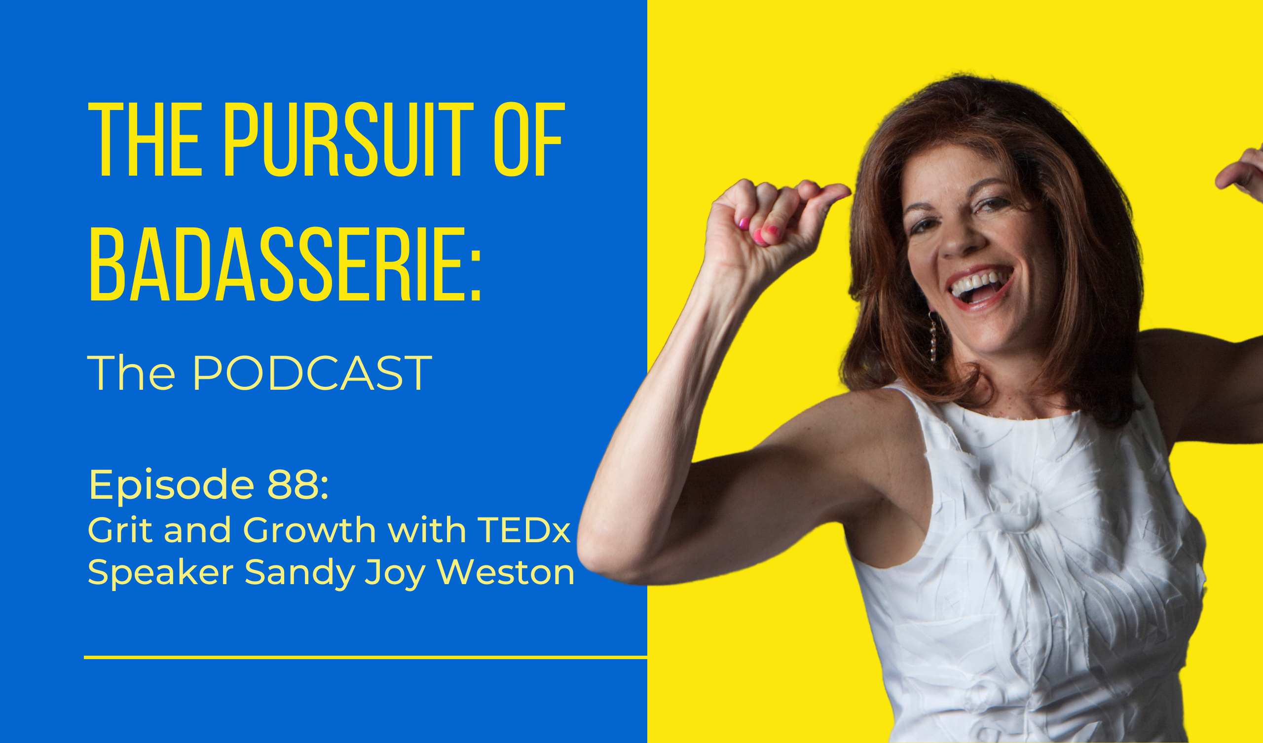 Grit and Growth with TEDx Speaker Sandy Joy Weston